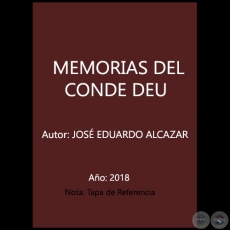 MEMORIAS DEL CONDE DEU - Autor: JOS EDUARDO ALCAZAR - Ao 2018